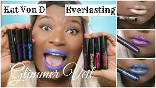Kat Von D Everlasting Glimmer Veil Liquid Lipsticks! Lip Swatches! 8 shades!