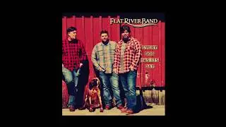 Every Dog Has Its Day  /  Flat River Band