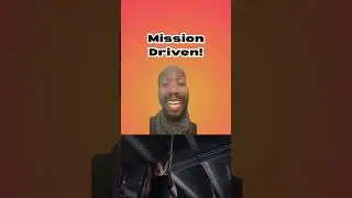 Mission Driven