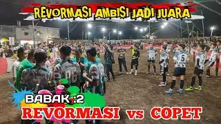 BABAK KE 2‼️ REVORMASI VS COPET, gobak sodor