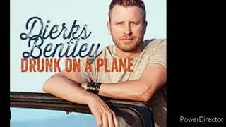 Dierks Bentley - Drunk On A Plane 1 Hour