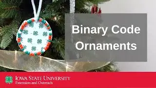 Holiday Break Activity Series #2 Binary Code Ornaments