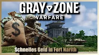 Schnelles Geld  in Fort Narith 💰 Der kürzeste Loot Run 💵 Gray Zone Warfare - Night Ops