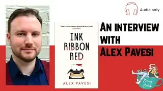 An Interview with Author Alex Pavesi