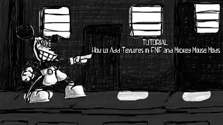 TUTORIAL - How to Add Textures in FNF and Mickey Mouse Mod