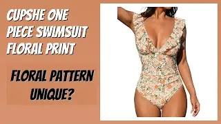 REVIEW (2026): CUPSHE One Piece Swimsuit Floral Print. Features