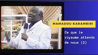 Mamadou Karambiri: ce que le royaume attends de nous (2)