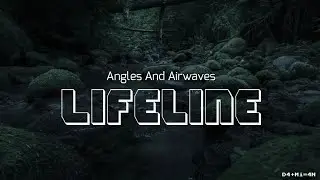 Angels and Airwaves - Lifeline ( lyrics )
