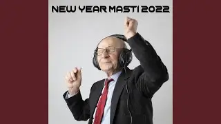 New Year Masti 2022