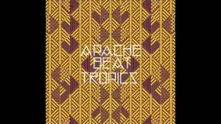 Apache Beat - Tropics (G.L.O.V.E.S. Remix)