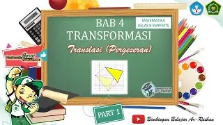 Bab 4 Transformasi Geometri (1): Translasi (Pergeseran) || PJJ Matematika Kelas 9 SMP/MTs