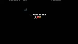 #peacebestill
