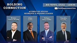 Holding Connection Ep. 70 - Acordo de sócios: Segredos e possibilidades