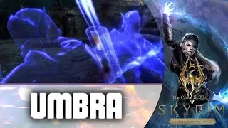 Skyrim Anniversary - Part 10 - Umbra
