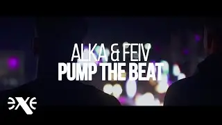 ALKA & FEIV - Pump The Beat