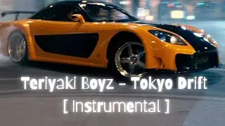 Teriyaki Boyz - Tokyo Drift [ Instrumental ]