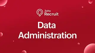 Manage Your Recruitment Data Efficiently in Zoho Recruit
