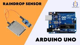 Tutorial 6: How to test Raindrop Sensor with Arduino Uno