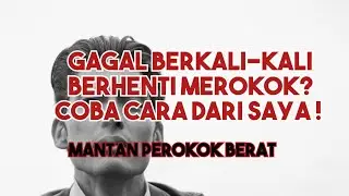 Dulu Perokok Berat, Berhenti merokok gak SESULIT itu.