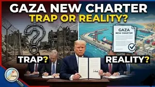 Gaza New Charter: Trap or Reality? || Trump&rsquo;s 2026 