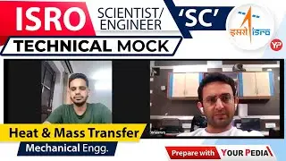 Heat & Mass Transfer Mock Interview for ISRO Scientist-C | Mechanical Engg. | Start Preparation