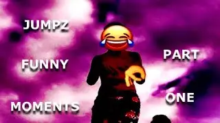 jumpz funny moments - part 1