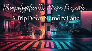 Back Down Memory Lane; Nosey Heaux Live Dogwalks Black Tea Blog on Hotshot Radio 