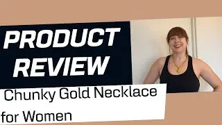 Chunky Gold Necklace for Women REVIEW!