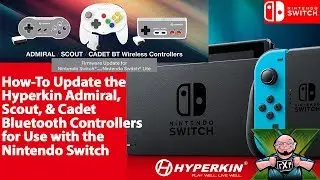 Как обновить Bluetooth-контроллеры Hyperkin Cadet, Scout и Admiral для использования на Nintendo Switch!