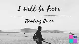 I will be here by Steven Curtis Chapman / Through Night and Day OST / Reading Cover