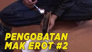 Adakah permasalahan saat melakukan pengobatan di Mak Erot? | HALAL