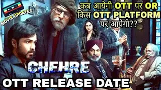 Chehre OTT Release Date | Chehre OTT Platform | Chehre Movie OTT Update | Chehre OTT Release |Review