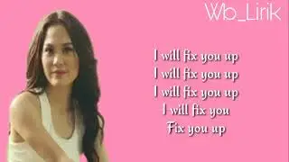 Sheryl sheinafia - Fix you up [Lyrics]