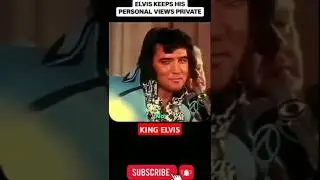 Elvis Presley Refuses to Share His Personal Views 👑