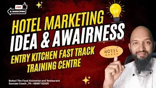 hotel marketing idea & awairness. entry kitchen fast track training centre