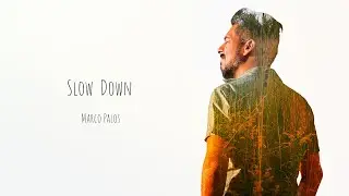 Slow Down - Lyric Video (Filmed in Upstate New York: The Adirondacks)