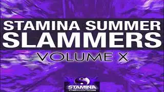 Stamina Summer Slammers: Volume X (Mixed By d1rty c0mm1e)