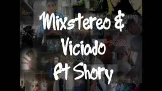 Mixstereo & Viciado Feat Shory - This is the Life (Prod.Mixs
