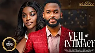 Veil Of Intimacy || CHIKE DANIELS MIWA OLORUFEMI || 2026 Nigerian Nollywood Movies