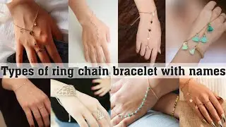 Types of ring chain bracelet with names||THE TRENDY GIRL