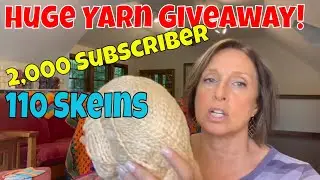 2,000 Subscriber Yarn Giveaway 2021 - 110 Skeins of Yarn! | Dedicated to Gaggi❤️