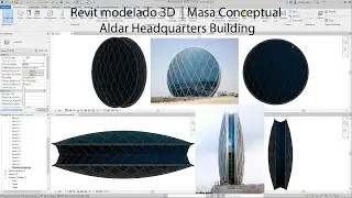 Revit modelado 3D  | Masa Conceptual | Fachada, diagrid | Aldar Headquarters Building.