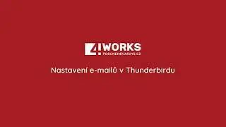 4WORKS - Nastaven&iacute; e-mailů v Thunderbirdu