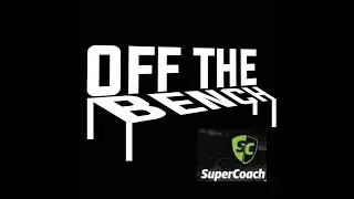 NRL Supercoach Off The Bench  - A new season begins Eo 1 - Hookers & FRF