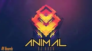 DJ Hush - Animal (Official Audio) | DH Records | EDM