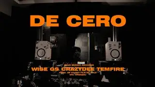 WiseGS, CrazyDee, TemFire - De Cero (Video Oficial)