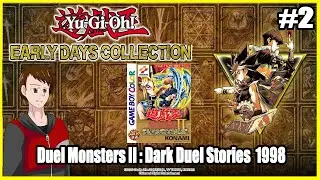Yu-Gi-Oh! Early Days Collection:  Duel Monsters II: Dark Duel Stories  (GB, 1999) #2