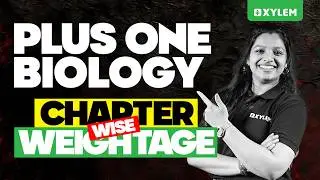 Plus One Biology Chapterwise Weightage | Xylem Plus One