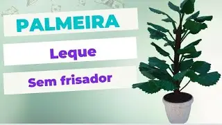 Palmeira Leque sem frisador  em eva Ref 374 Janaina Cordeiro artes