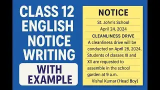 Notice writing format for class 12 English CBSE with solved example